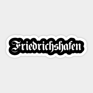 Friedrichshafen written with gothic font Sticker